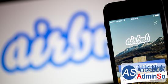 Airbnb将完成10亿美元融资 估值240亿美元