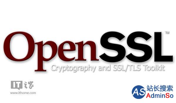 安全套接字层密码库OpenSSL漏洞严重：为补丁打补丁