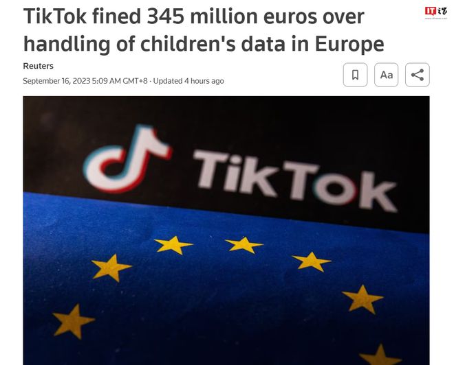 因违反儿童隐私保护法，TikTok被罚款3.45亿欧元